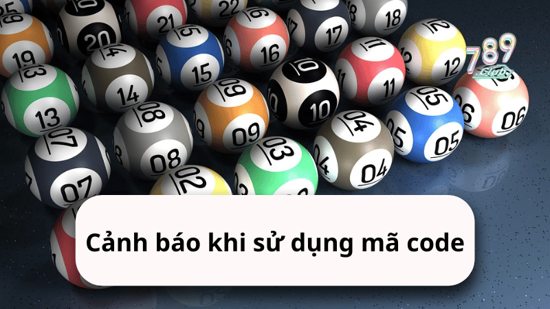 Cảnh báo khi sử dụng mã code